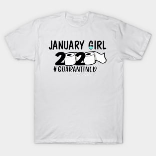 Funny January Girl Quarantined 2020 Gift Lover T-Shirt